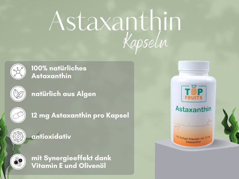 Astaxanthin Kapseln Vorteile 