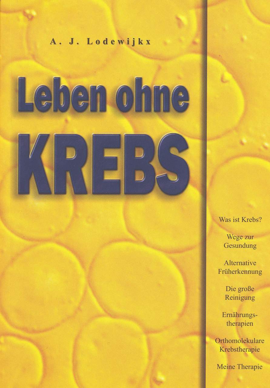 Leben ohne Krebs, von A. J. Lodewijkx, Taschenbuch, 217 Seiten, gebraucht - Sonderrabatt