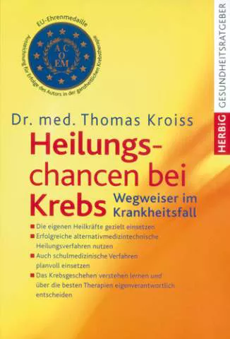Heilungschancen bei Krebs - Dr. Thomas Krois - 350 S.